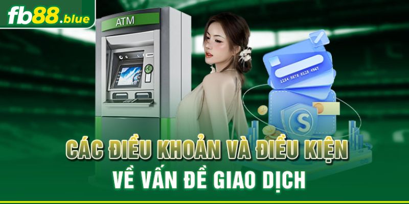 Điều khoản và dịch vụ rút tiền